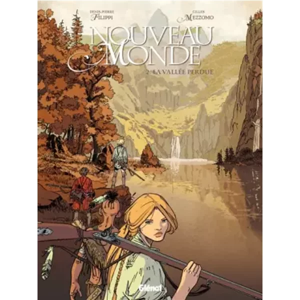 Nouveau Monde - Tome 02: La Vallée perdue - Denis-Pierre Filippi, Gilles Mezzomo