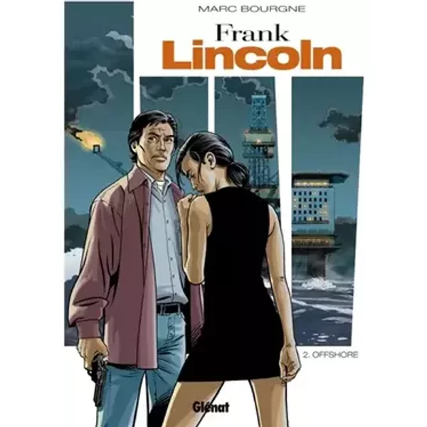 Frank Lincoln - Tome 02 - Nouvelle édition - Marc Bourgne