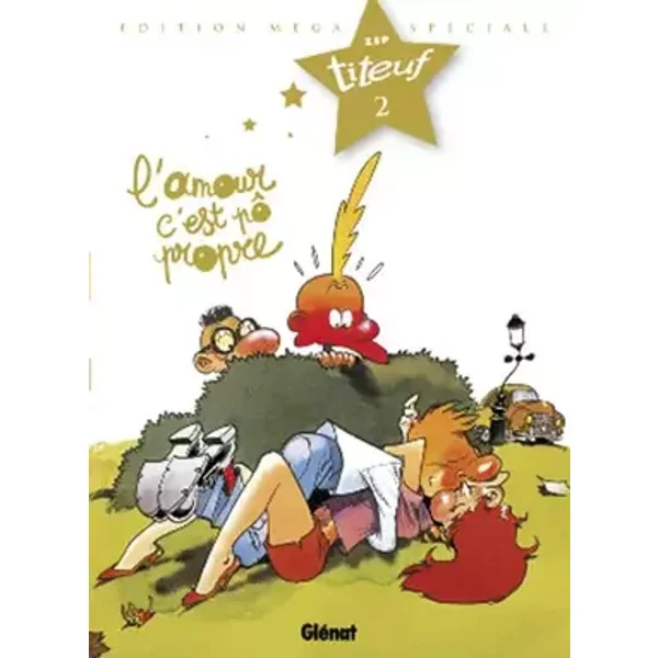 Titeuf - Spécial Titeuf le film - Tome 02: L'Amour, c'est pô propre... - Zep