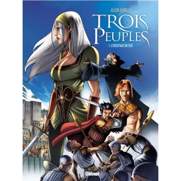 Trois peuples - Tome 01: L'héritage du feu - Alain Janolle, Alain Janolle, Caroline Van den Abeele