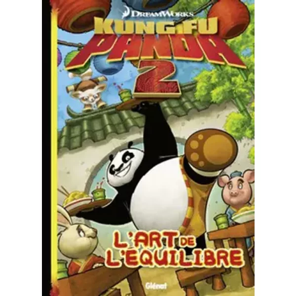 Kung Fu Panda - Tome 01: L'équilibre est un art - DreamWorks