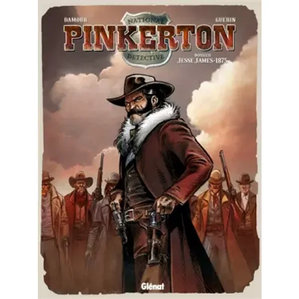 Pinkerton - Tome 01: Dossier Jesse James - 1875 - Rémi Guérin, Damour, Paolo Francescutto
