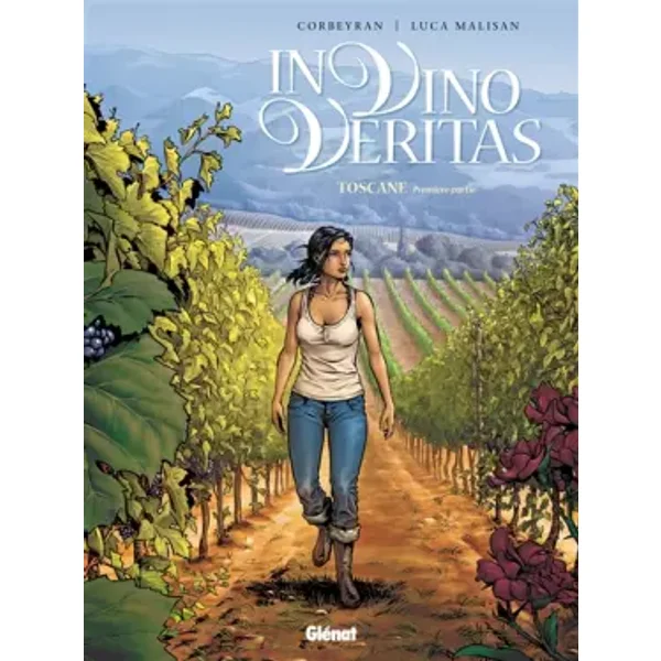 In vino veritas - Tome 01: Toscane - Corbeyran, Luca Malisan