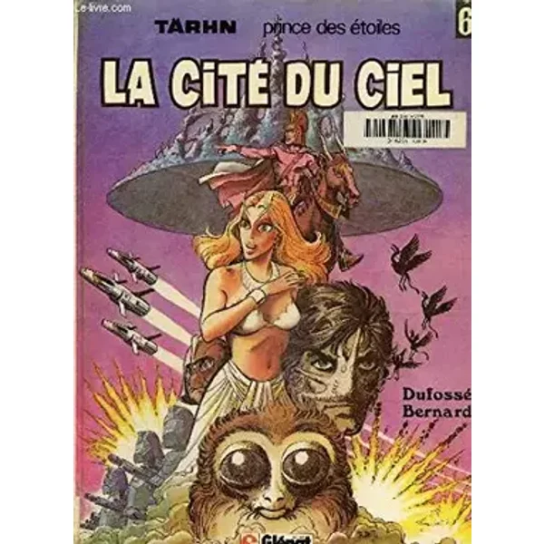 Tärhn prince des étoiles n° 6 : La Cité du ciel - Bernard Dufossé
