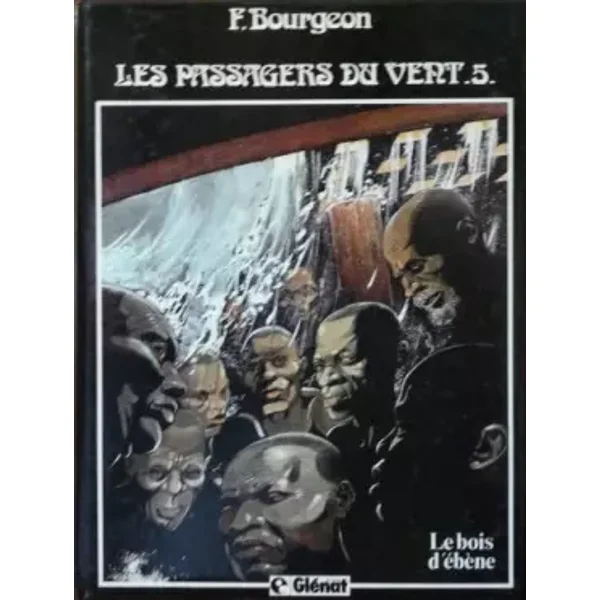 Les passagers du vent - François Bourgeon
