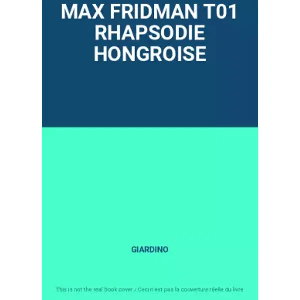 MAX FRIDMAN T01 RHAPSODIE HONGROISE - GIARDINO