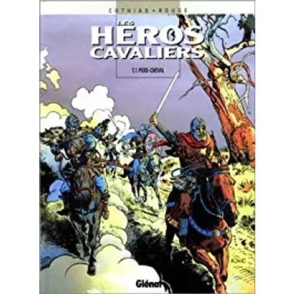 Les Héros cavaliers, tome 1 : Perd-Cheval - Patrick Cothias, Rouge