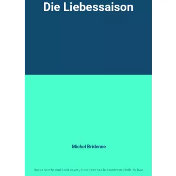 Die Liebessaison - Michel Bridenne-image