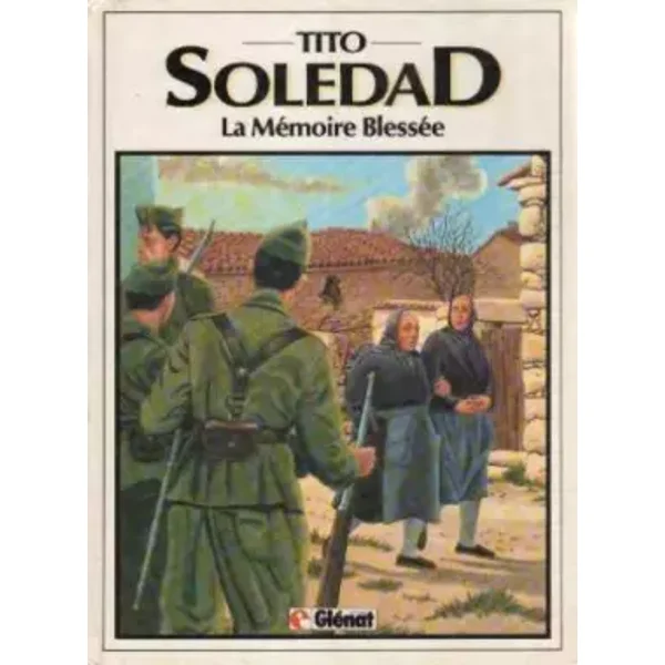 Soledad. 4, La mémoire blessée - Tito