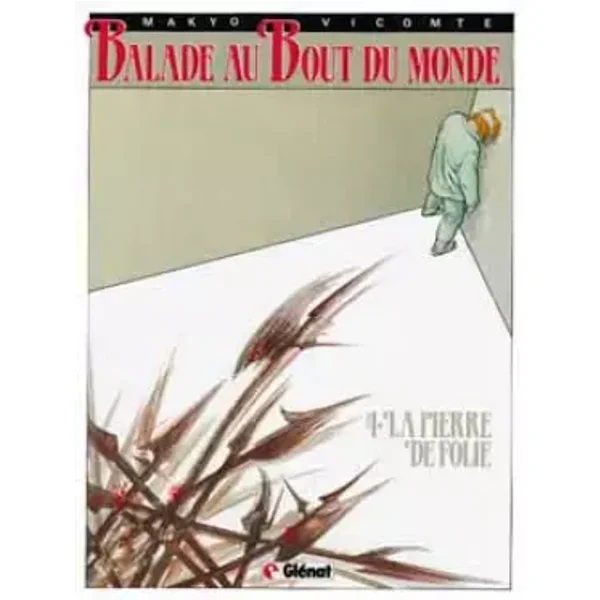 Balade au bout du monde, tome 4 : La pierre de folie - Pierre Makyo, Vicomte