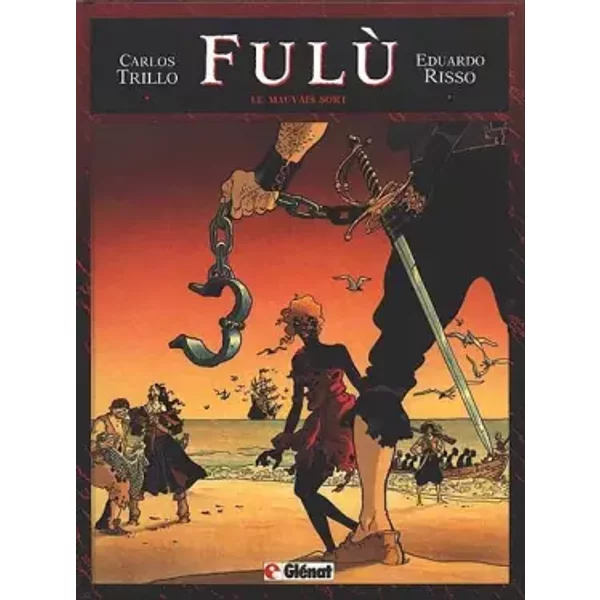 Fulù, tome 1 : Le Mauvais Sort - Carlos Trillo, Eduardo Risso