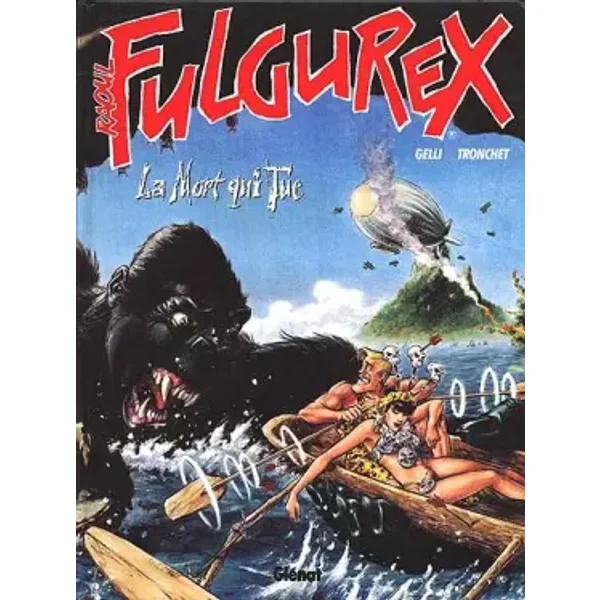 Raoul Fulgurex: La Mort qui tue - Dominique Gelli, Didier Tronchet