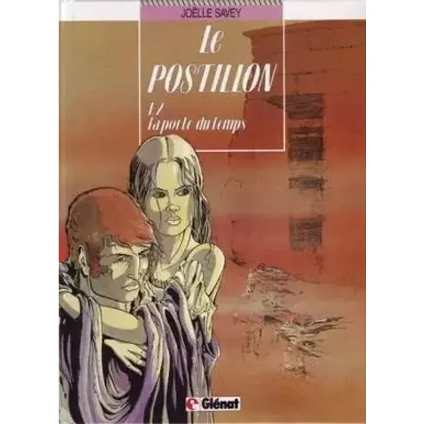 Le postillon, Tome 2 : La porte du temps - Joëlle Savey