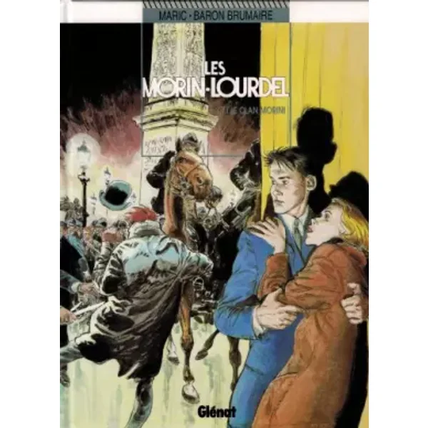 LES MORIN-LOURDEL TOME 1 : LE CLAN MORINI - Maric, Baron Brumaire