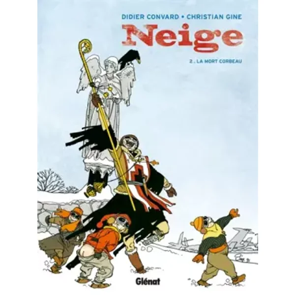 Neige, tome 2 : La Mort corbeau - Didier Convard, Christian Gine