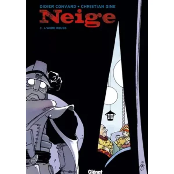 Neige, Tome 3 : L'Aube rouge - Christian Gine, Didier Convard