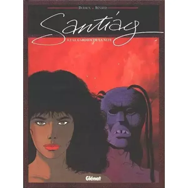 Santiag, tome 2 : Le Gardien de la nuit - Renaud, Jean Dufaux