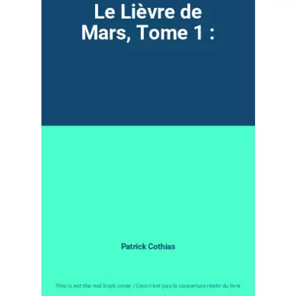 Le LièVre De Mars, Tome 1 : - Patrick Cothias-image