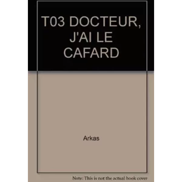 PERPETTE T03 DOCTEUR, J'AI LE CAFARD - ARKAS