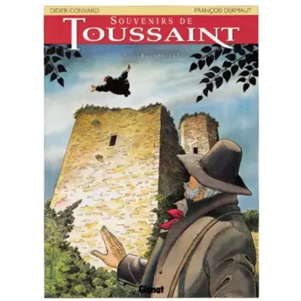 Souvenirs de Toussaint, tome 3 : Le Loriot - Didier Convard, François Dermaut