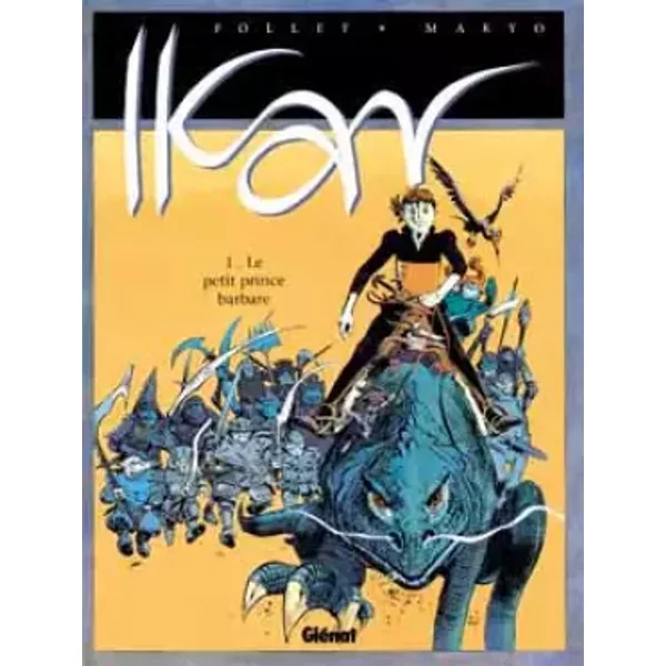 Ikar, tome 1 : Le petit prince barbare - Pierre Makyo, René Follet