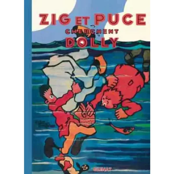 Zig et Puce, tome 5 : Zig et Puce cherchent Dolly - Alain Saint-Ogan
