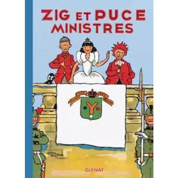 Zig et Puce, tome 10 : Zig et Puce ministres - Alain Saint-Ogan