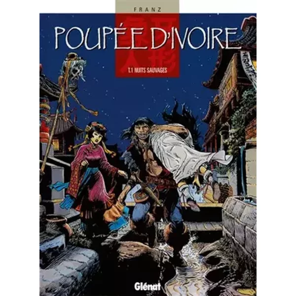 Poupée d'ivoire, tome 1 : Nuits sauvages - Franz