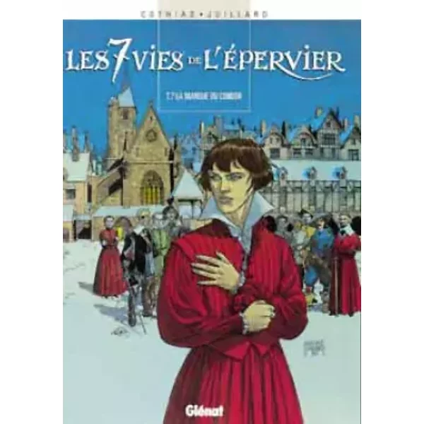 Les 7 Vies de l'Epervier, Tome 7 : La Marque du Condor - Cothias - Juillard