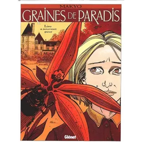 Graine De Paradis, Tome 1 : Lise A Souvent Peur - Makyo-image