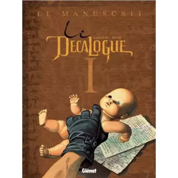 Le Décalogue, Tome 1 : Le manuscrit - Frank Giroud, Joseph Béhé