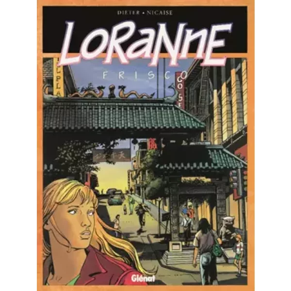 Loranne, tome 3 : Frisco - Dieter Nicaise, Dieter, Nicaise