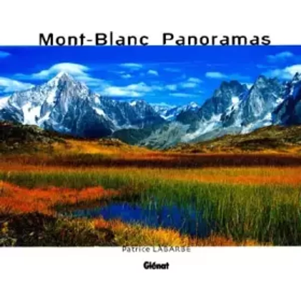 Mont-Blanc Panoramas - Patrice Labarbe