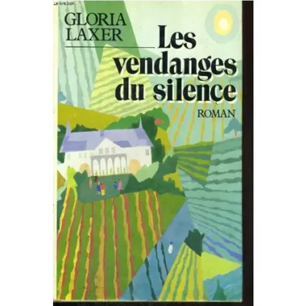 Les Vendanges Du Silence - Gloria Laxer-image