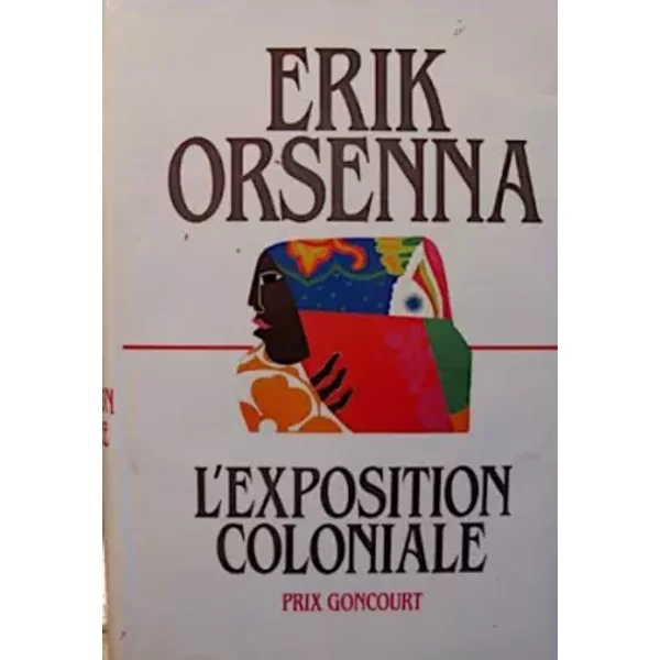 L'exposition Coloniale - Erik Orsenna-image