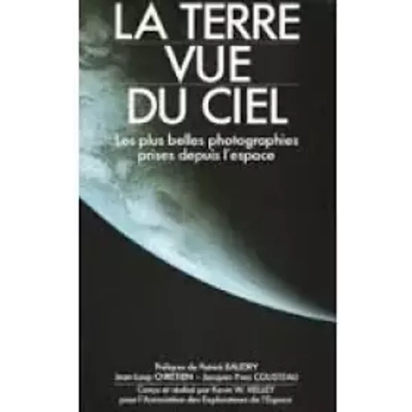 la terre vue du ciel - kevin w. kelley - Collectif
