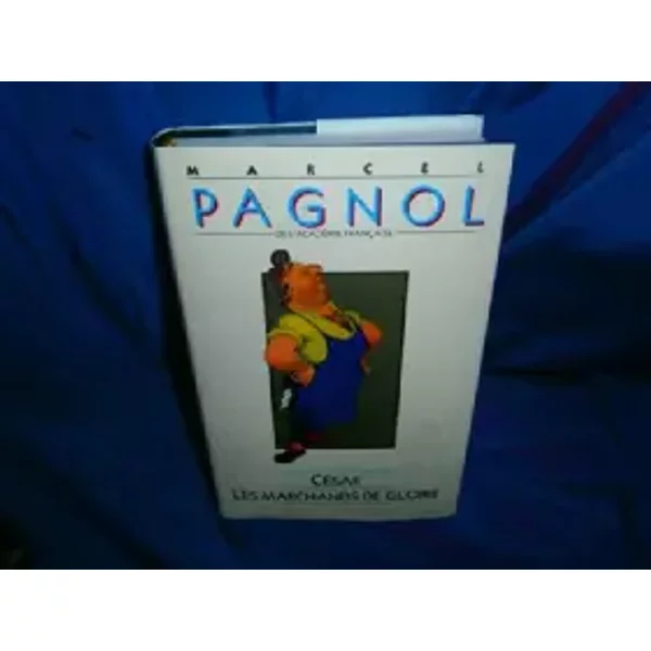 CéSar - Les Marchands De Gloire - Paul Nivoix Marcel Pagnol-image