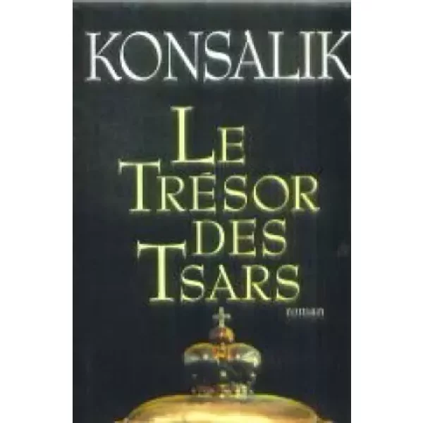 Le TréSor Des Tsars - Heinz G Konsalik-image