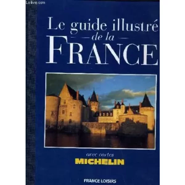 Le Guide Illustre De La France - Collectif-image