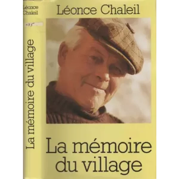 La mémoire du village - Léonce Chaleil