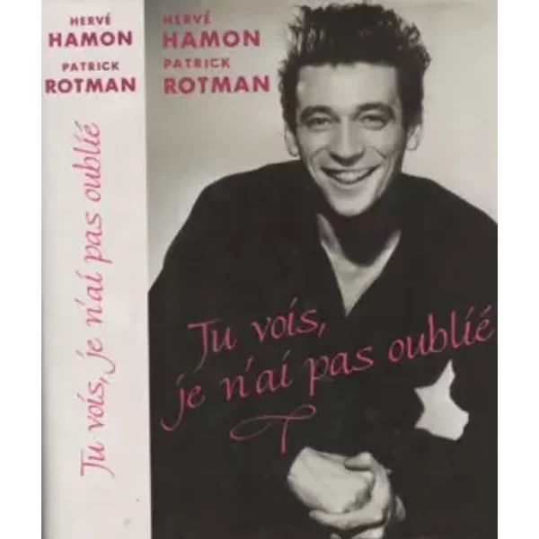Tu Vois, Je N'ai Pas Oublié - Herve Rotman Patrick Hamon-image
