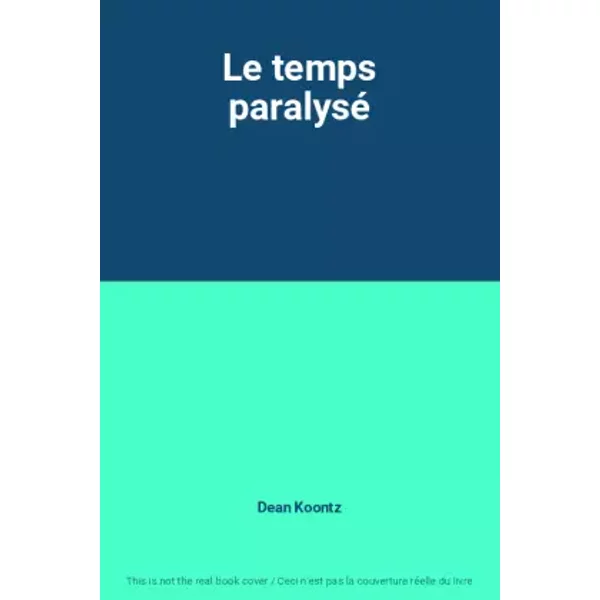 Le Temps Paralysé - Dean Koontz-image