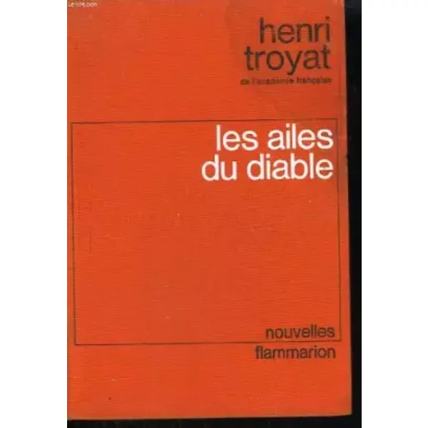 Les Ailes Du Diable - Troyat - Henri Troyat