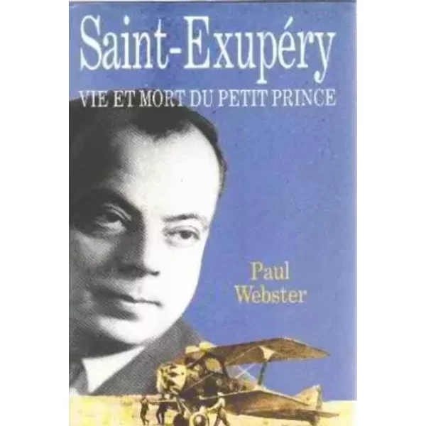 Saint-Exupery Vie Et Mort Du Petit Prince - --image