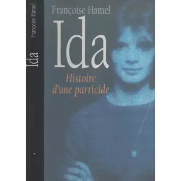 Ida : Histoire D'une Parricide - FrançOise Hamel-image