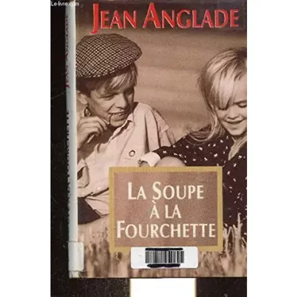 La Soupe à La Fourchette - Anglade Jean-image