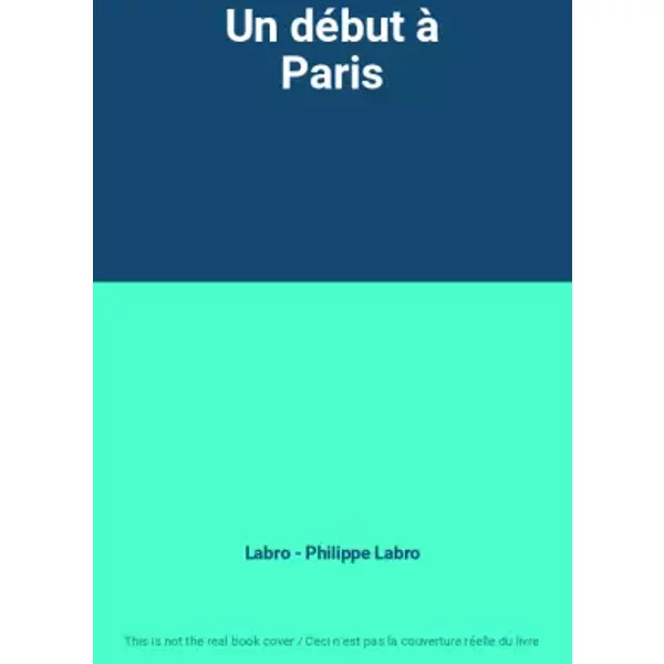 Un DéBut à Paris - Labro - Philippe Labro-image