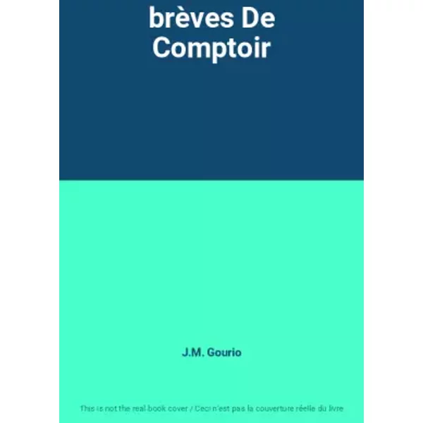 BrèVes De Comptoir - J.M. Gourio-image