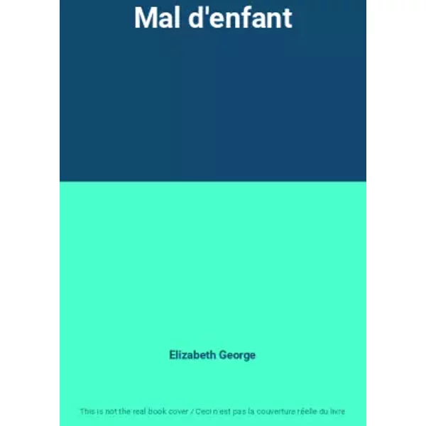 Mal D'enfant - Elizabeth George-image