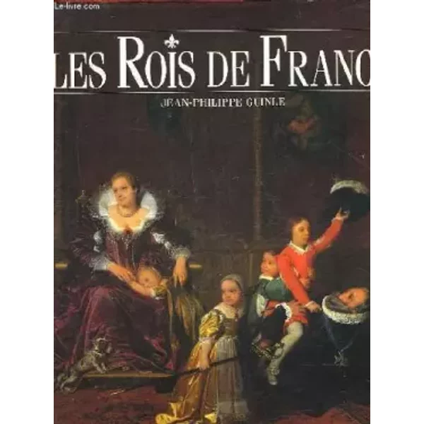 Les Rois De France - Jean-Philippe Guinle-image
